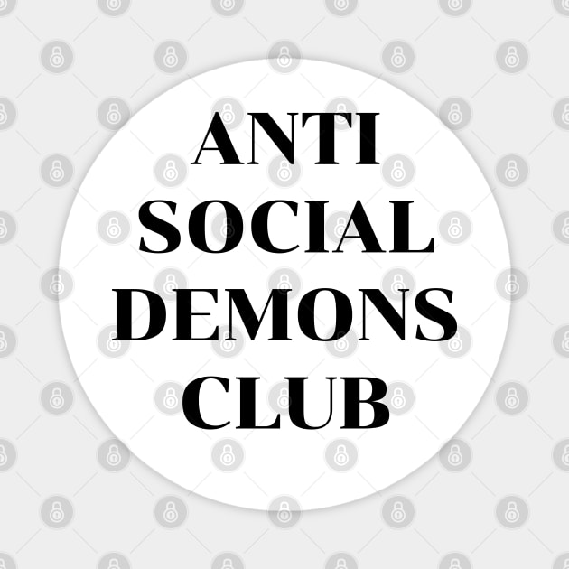 ANTI SOCIAL DEMONS CLUB Magnet by DeeDeeCro